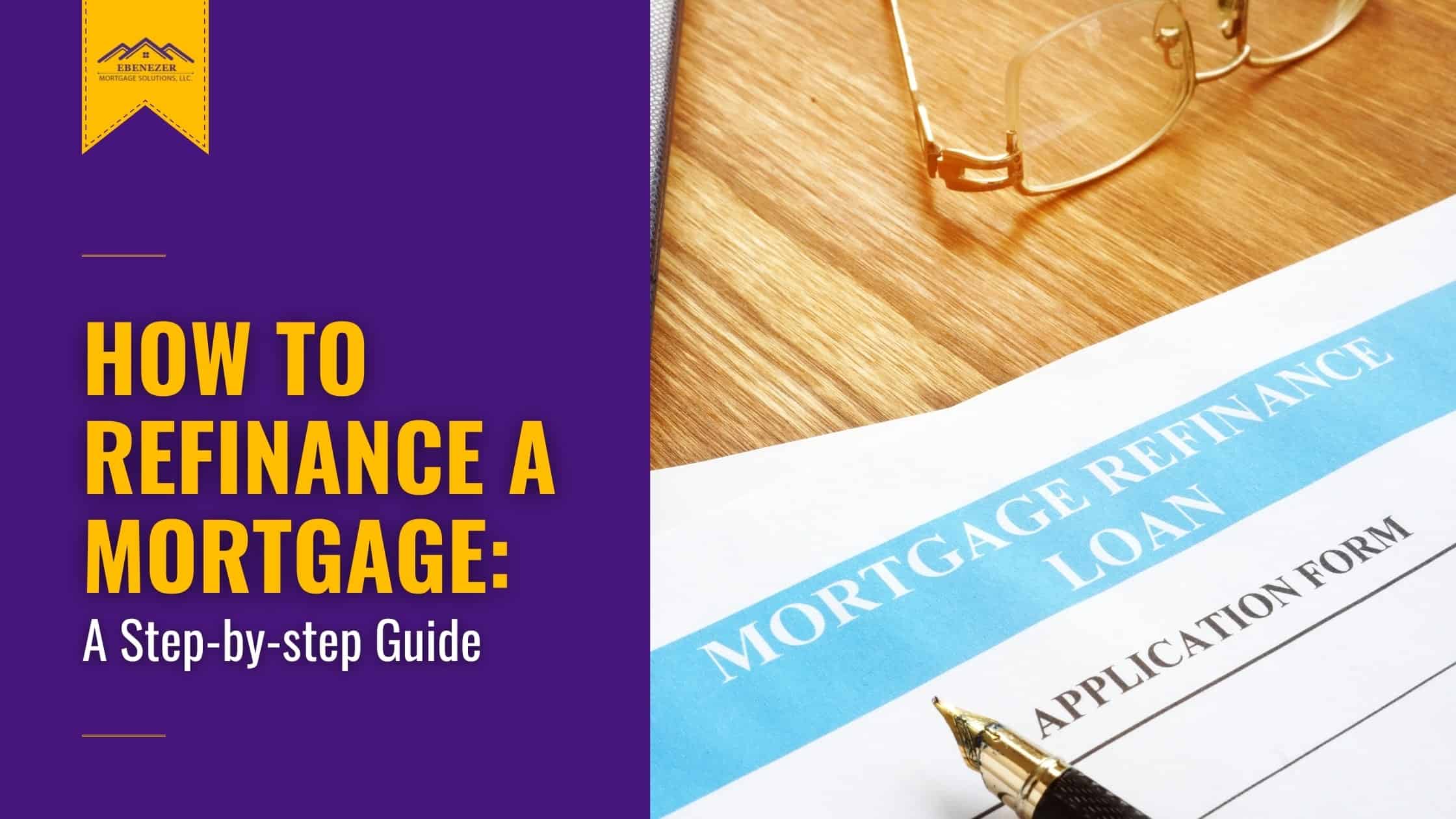 How to Refinance a Mortgage