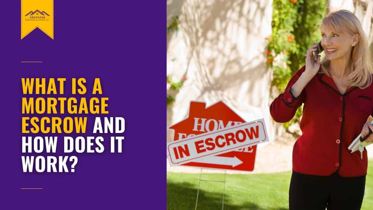 What Is a Mortgage Escrow and How Does it Work?