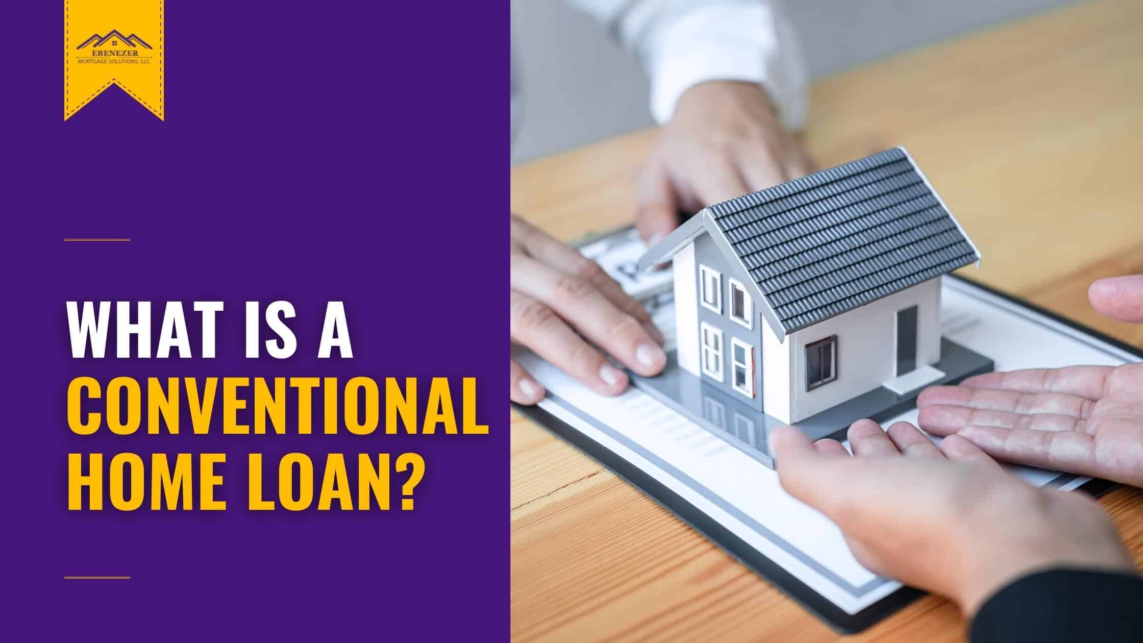 EMS Video Banner December 2021 What is a Conventional Home Loan