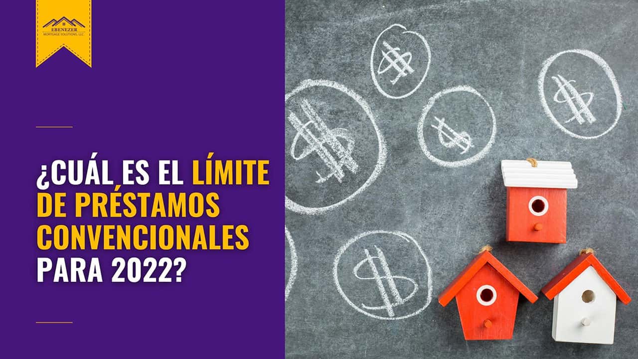 ES EMS Blog Banner 1 December 2021 What is the conventional loan limit 2022