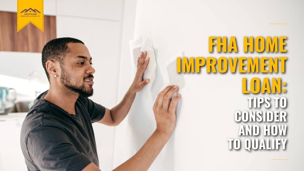 Home Improvement Loan: Tips to Consider and How to Qualify